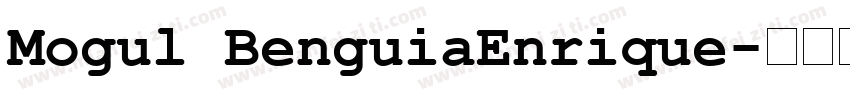 Mogul BenguiaEnrique字体转换